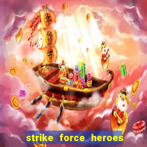 strike force heroes 2 hacked